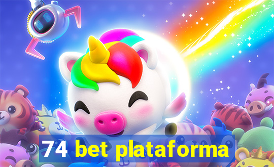 74 bet plataforma